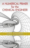 A Numerical Primer for the Chemical Engineer 1482229447 Book Cover