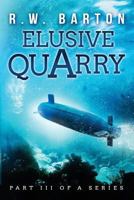 Elusive Quarry 0990378934 Book Cover