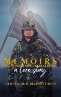 Memoirs of a Non-Descript 4-Star General: A Love Story B0F74CVM2V Book Cover