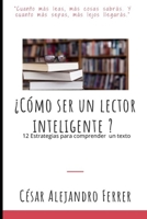 ¿Cómo ser un lector inteligente? 12 estrategias para comprender un texto B0BPGFN9FP Book Cover