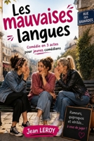 Les mauvaises langues: Une comédie en 3 actes pour jeunes comédiens B0HFC19H8S Book Cover