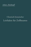 Chemisch-Botanischer Leitfaden Fur Zollbeamte 3642892736 Book Cover