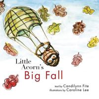 Little Acorn's Big Fall 1481961276 Book Cover