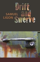 Drift and Swerve: Stories 1932870296 Book Cover