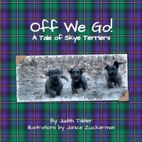 Off We Go: A Tale of Skye Terriers 1735912735 Book Cover