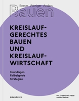 Besser - Weniger - Anders Bauen: Kreislaufgerechtes Bauen und Kreislaufwirtschaft 303562108X Book Cover