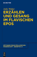 Erzählen und Gesang im flavischen Epos 3110336200 Book Cover
