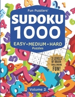 Fun Puzzlers Sudoku 1000: Easy, Medium & Hard Puzzles (Volume 2): Three levels of brain-challenging fun! (Fun Puzzlers Sudoku Books for Adults) B088431PX5 Book Cover