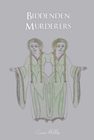 Biddenden Murderers 1915424690 Book Cover