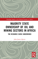 Majority State Ownership of Oil and Mining Sectors in Africa: The Resource Curse Undermined 113839033X Book Cover