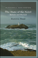 The State Of The Novel: Britain And Beyond (Blackwell Manifestos) 1405170107 Book Cover