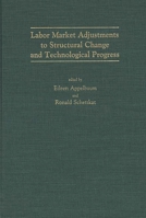 Labor Market Adjustments to Structural Change and Technological Progress: 0275933768 Book Cover