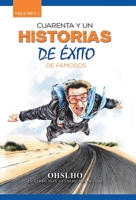 Cuarenta Y Un Historias De Éxito De Famosos: El Libro Más Vendido Del Autor (Spanish Edition) 1506530168 Book Cover