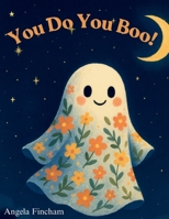 You Do You Boo! B0FFYR4K6W Book Cover