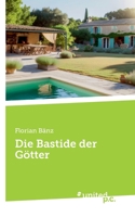 Die Bastide der Götter (German Edition) 3710340438 Book Cover