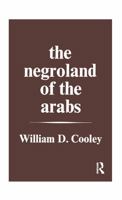 The Negroland of the Arabs Examined and Explained (1841) 1241498164 Book Cover