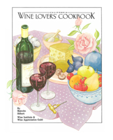 California Wine Lovers' Cookbook 0932664822 Book Cover