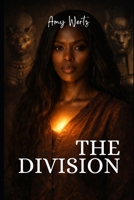 THE DIVISION: A Novel of Inheritance, Fire, and Choosing Your Fate B0GNRC72WT Book Cover
