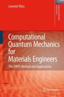 Computational Quantum Mechanics for Materials Engineers: The EMTO Method and Applications 1849966850 Book Cover