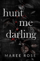 hunt me darling: A Dark MFM Stalker Romance (The Darling Games) 0645802344 Book Cover