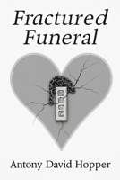 Fractured Funeral: A darkly comic memoir of grief, family, and one unforgettable goodbye 1919268014 Book Cover