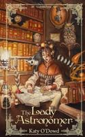 The Lady Astronomer 0615766501 Book Cover