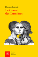 Le Genre Des Lumieres: Femme Et Philosophe Au Xviiie Siecle (French Edition) 2406160637 Book Cover