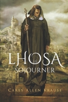 Lhosa: Sojourner 1734542608 Book Cover