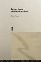 James Joyce and Nationalism 0415103436 Book Cover