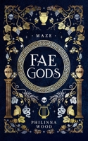 Fae Gods: Maze 6188576636 Book Cover