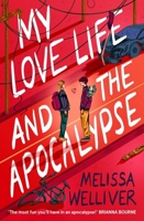 My Love Life and the Apocalypse 191369657X Book Cover