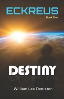 Destiny (The Eckreun Saga) B08P1FC84W Book Cover