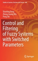 Control and Filtering of Fuzzy Systems with Switched Parameters 3030355683 Book Cover