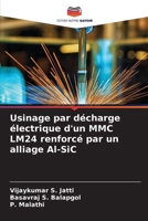 Usinage par décharge électrique d'un MMC LM24 renforcé par un alliage Al-SiC 6207374681 Book Cover