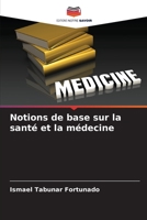 Notions de base sur la santé et la médecine 6205813629 Book Cover