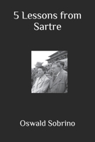 5 Lessons from Sartre B0BQ93KRGY Book Cover