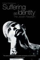 Suffering as Identity: The Jewish Paradigm 1844674045 Book Cover