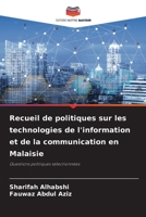 Recueil de politiques sur les technologies de l'information et de la communication en Malaisie (French Edition) 6208027306 Book Cover