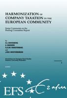 European Fiscal Studies: Harmonization Of Company Taxation In The 9065446605 Book Cover