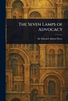 The Seven Lamps of Advocacy 1023470993 Book Cover