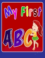 My First ABC: Alphabet Coloring Book for toddlers and preschoolers. B08BDYHRX3 Book Cover