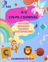 ABC color carnival: kids abc coloring, tracing, identification B0CV4SH4Z2 Book Cover