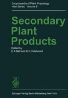 Encyclopedia of Plant Physiology, Volume 8: Secondary Plant Products 3642673627 Book Cover