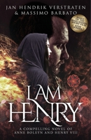 I Am Henry: A Compelling Novel of Anne Boleyn and Henry VIII 8412595343 Book Cover
