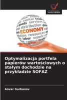 Optymalizacja portfela papierów wartosciowych o stalym dochodzie na przykladzie SOFAZ (Polish Edition) 6209908519 Book Cover