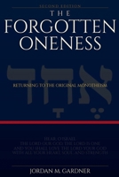 The Forgotten Oneness B0H1NCPM7Z Book Cover