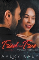 Tried and True: A BWWM Romance Novella B0C2S748PK Book Cover