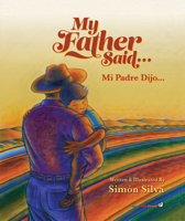 My Father Said/ Mi Padre Dijo 1958615307 Book Cover