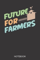Future for Farmers: Notebook with 120 checked pages in 6x9 inch format 1708013717 Book Cover
