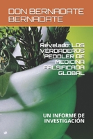 Revelado: Los Verdaderos Peddler de Medicina Falsificada Global: Un Informe de Investigación B08F65MP8G Book Cover
